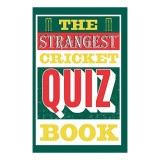 Strangest Cricket Quiz Book