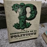 Dictionnaire de la politique - Jean-Noel Aquistapace