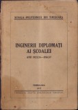 HST C1410 Inginerii diplomați ai Școalei Politehnice Timișoara 1923-1937
