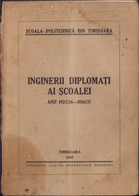 HST C1410 Inginerii diplomați ai Școalei Politehnice Timișoara 1923-1937 foto