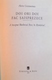 DOI ORI DOI FAC SAISPREZECE, A INCEPUT RAZBOIUL RECE IN ROMANIA de FLORIN CONSTANTINIU, 1997