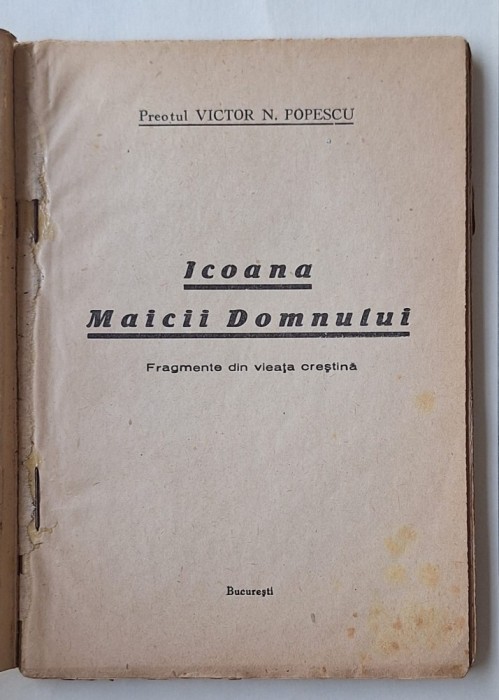 Icoana Maicii Domnului &ndash; Victor N. Popescu, carte religioasă București 1944