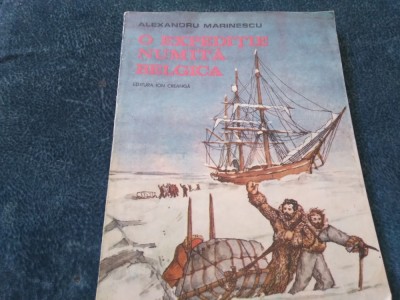 ALEXANDRU MARINESCU - O EXPEDITIE NUMITA BELGICA foto