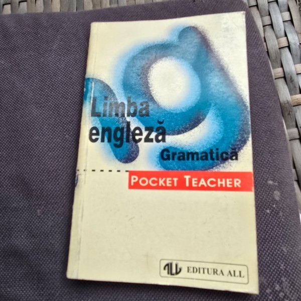 Limba engleza, gramatica. Pocket Teacher
