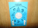 Calauza spre marile civilizatii ale trecutului -Prietenii Cartii anul 1998