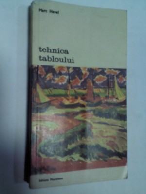 TEHNICA TABLOULUI -MARC HAVEL foto