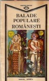 Balade Populare Romanesti Cantece Batranesti Al. I. Amzulescu Editura Minerva 1988 Stare Buna Carte Veche Colectie