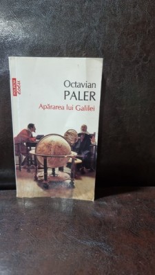 Apararea lui Galilei - Octavian Paler foto