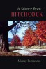 A Silence from Hitchcock: Meditations on Silence in the Films of Alfred Hitchcock