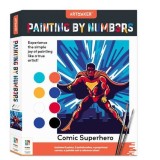 Paint By Numbers: Comic Superhero