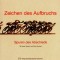 Zeichen des Aufbruchs - Spuren des Abschieds