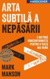 Arta subtila a nepasarii. Editie de colectie, Trei