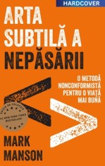 Arta subtila a nepasarii. Editie de colectie - Trei