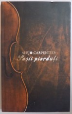 PASII PIERDUTI de ALEJO CARPENTIER, 2008 foto