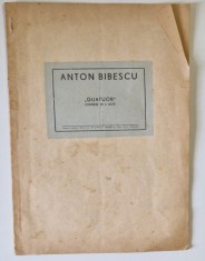 ANTON BIBESCU , &#039; QUATUOR &#039; , COMEDIE IN 3 ACTE , EDITIE INTERBELICA