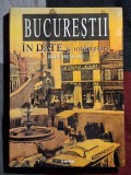 Bucuresti in date si intamplari - Radu Olteanu