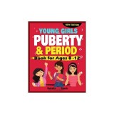 Young Girls Puberty and Period Book for Ages 8-12 years New Edition