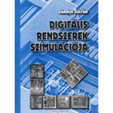 Digit&aacute;lis rendszerek szimul&aacute;ci&oacute;ja (CD-mell&eacute;klettel) - G&aacute;rdus Zolt&aacute;n