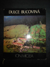 ION MICLEA - DULCE BUCOVINA. ALBUM (1976, editie cartonata) foto