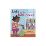 Lola en la Biblioteca = Lola En La Biblioteca