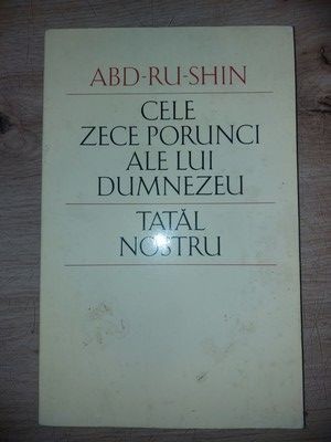 Cele zece porunci ale lui Dumnezeu, Tatal Nostru- Abd-Ru-Shin