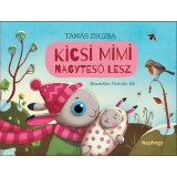 Kicsi Mimi nagytes&oacute; lesz - Tam&aacute;s Zsuzsa