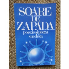 SOARE DE ZAPADA , POEZIE SI PROZA SUEDEZA , 1987
