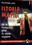 ISTORIA MAFEI DE LA INCEPUTURI PANA IN ZILELE NOASTRE-SALVATORE LUPO