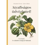 Atyafis&aacute;gos &uuml;dv&ouml;zlettel! - Cec&eacute;nek &eacute;s minden magyar falunak - Menyh&aacute;rt Ferenc
