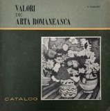 Valori de arta romaneasca (Catalog). Muzeul de Arta Iasi. Achizitii din ultimele doua decenii (1951-1970)