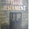 ULTIMUL TESTAMENT de PHILIP LE ROY , 2006