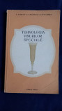 L. Zugravu; C. Munteanu - Tehnologia vinurilor speciale, 1984