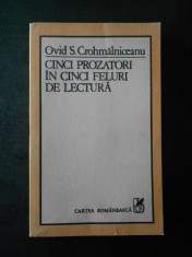 OVID S. CROHMALNICEANU - CINCI PROZATORI IN CINCI FELURI DE LECTURA foto