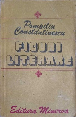 FIGURI LITERARE-POMPILIU CONSTANTINESCU-258509 foto