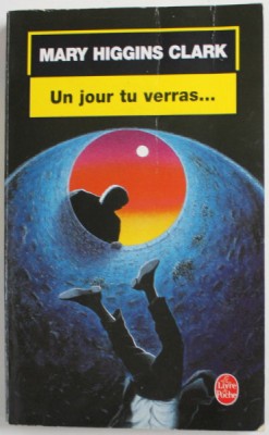 UN JOUR TU VERRAS ... par MARY HIGGINS CLARK , 1993 foto