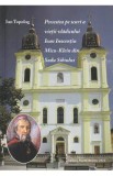 Povestea pe scurt a vietii vladicului Ioan Inocentiu, Micu-Klein din Sadu Sibiului - Ion Topolog
