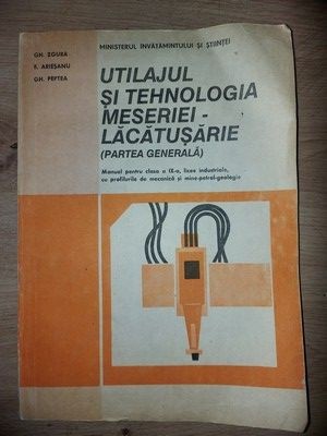 Utilajul si tehnologia meseriei lacatusarie Partea generala- Gh. Zgura, E. Ariesanu foto