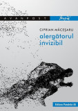 Alergătorul invizibil - Paperback brosat - Ciprian Măceşaru - Paralela 45, 2019