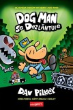 Dog Man 2. Dog Man se dezlănțuie - Editura Art