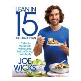 Cumpara ieftin Lean in 15 - the Shape Plan 15 Minute Meals with Workouts to Build a Strong, Lean Body