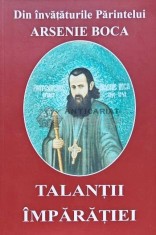 Din invataturile parintelui Arsenie Boca. Talantii imparatiei - 2004 (N188)