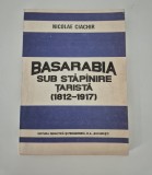 Istorie Nicolae Ciachir Basarabia sub stapanire tarista