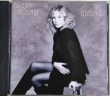 Barbra Streisand &lrm;&ndash; Till I Loved You NM / NM cd muzica pop _ CBS Europa