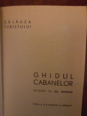 Gh. Epuran - Ghidul cabanelor foto