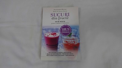 Suzannah Olivier - Retete de Joanna Farrow - Sucuri Smoothies si Alte Bauturi Delicioase - 50 de Retete - pentru Sanatate si Intinerire - 2013 - NOU foto