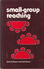Shlomo Sharan, Yael Sharan - Small-group teaching