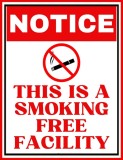 Notice this is a smoking free facility sign