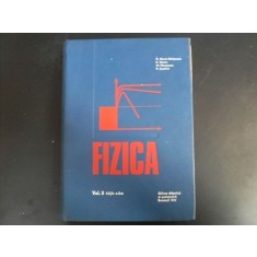 Fizica Vol Ii, Editia A Ii-a - R. Titeica, M. Naumescu, R. Septilici , 20579