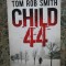 Child 44 - TOM ROB SMITH