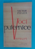 Victor Felea &ndash; Voci puternice (poeme)( prima editie )